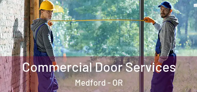  Commercial Door Services Medford - OR