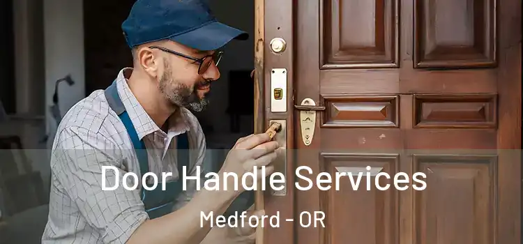  Door Handle Services Medford - OR