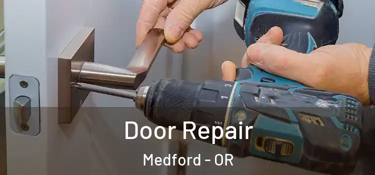  Door Repair Medford - OR