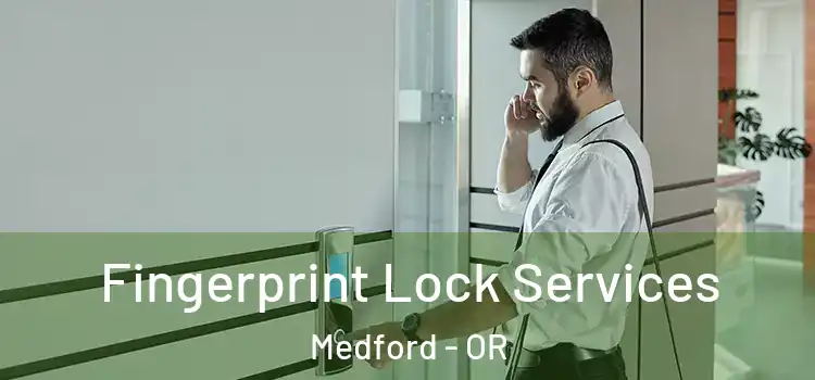  Fingerprint Lock Services Medford - OR