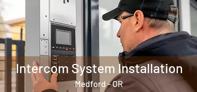  Intercom System Installation Medford - OR