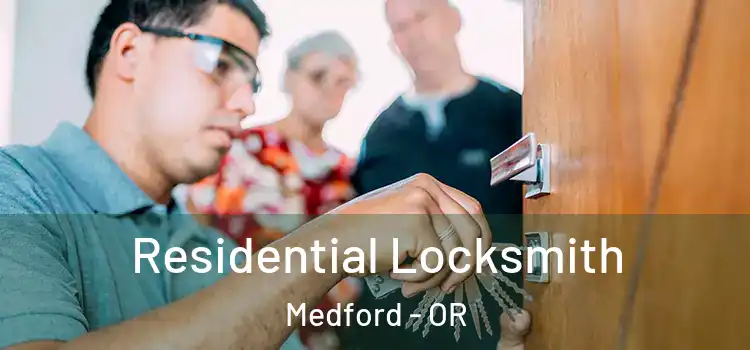  Residential Locksmith Medford - OR