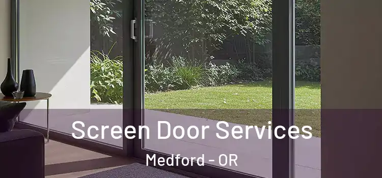  Screen Door Services Medford - OR