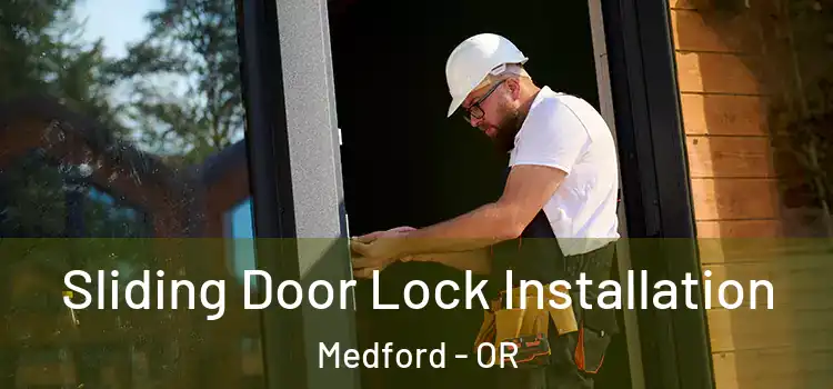  Sliding Door Lock Installation Medford - OR