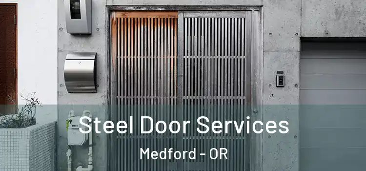  Steel Door Services Medford - OR