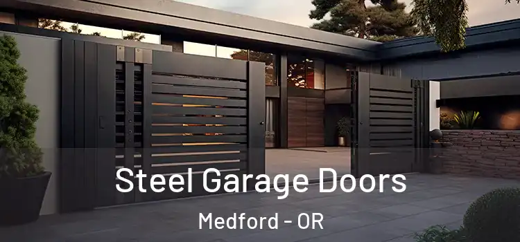  Steel Garage Doors Medford - OR